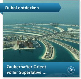 Urlaubsziel Dubai im Orient entdecken