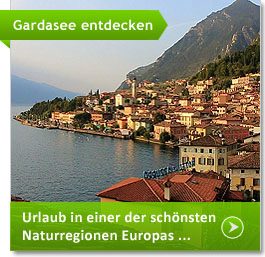 Gardasee Urlaub in einer Naturregion